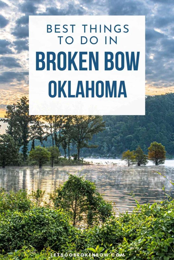 Best Things to do in Broken Bow Oklahoma